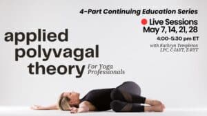 Applied Polyvagal Theory for Yoga Professionals